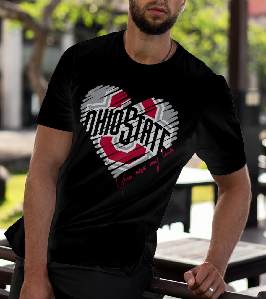 Ohio State Buckeyes You Are My Love Heart T-Shirt