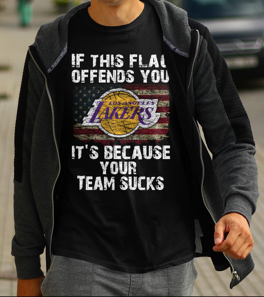 If This Flag Offends You Los Angeles Lakers It's Because Your Team Sucks T-Shirt