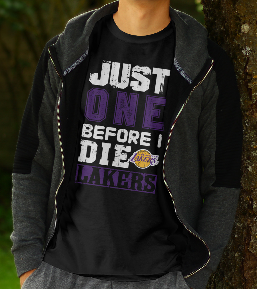 Just One Before I Die Los Angeles Lakers T-Shirt