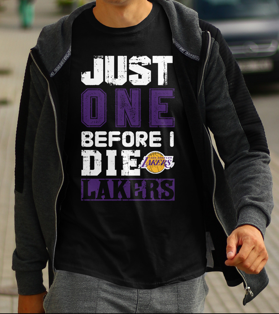 Just One Before I Die Los Angeles Lakers T-Shirt