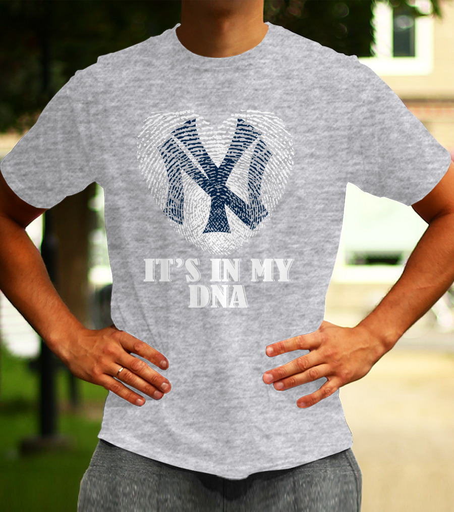 New York Yankees It's In My Dna T-Shirt