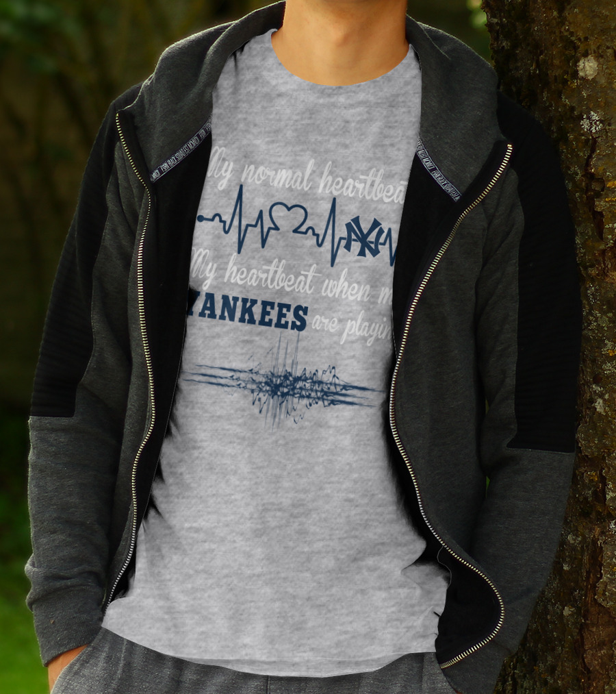 New York Yankees My Normal Heartbeat My Heartbeat When My Yankees Are Playing T-Shirt