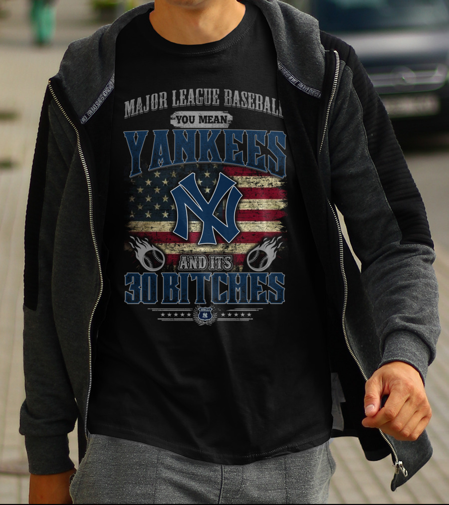 Major League Baseball Yankees American Flag 30 Bitches T-Shirt