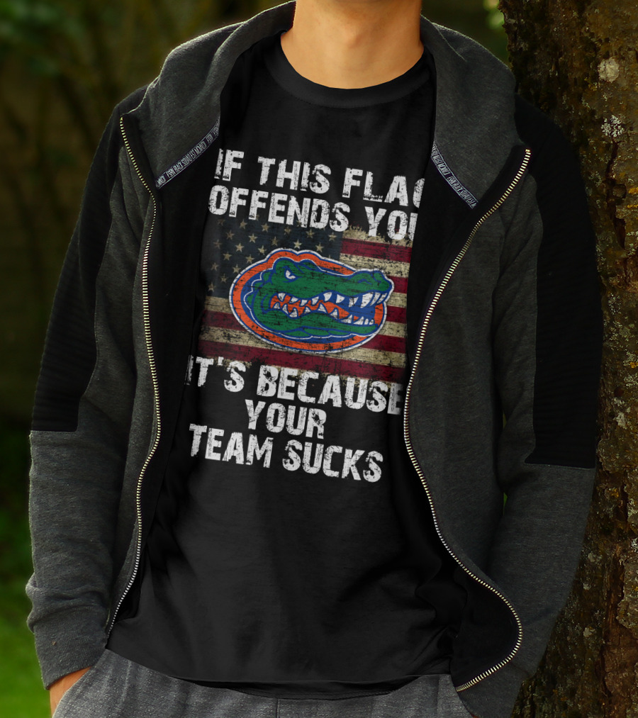 If This Flag Offends You It's Because Your Team Sucks Florida Gators T-Shirt