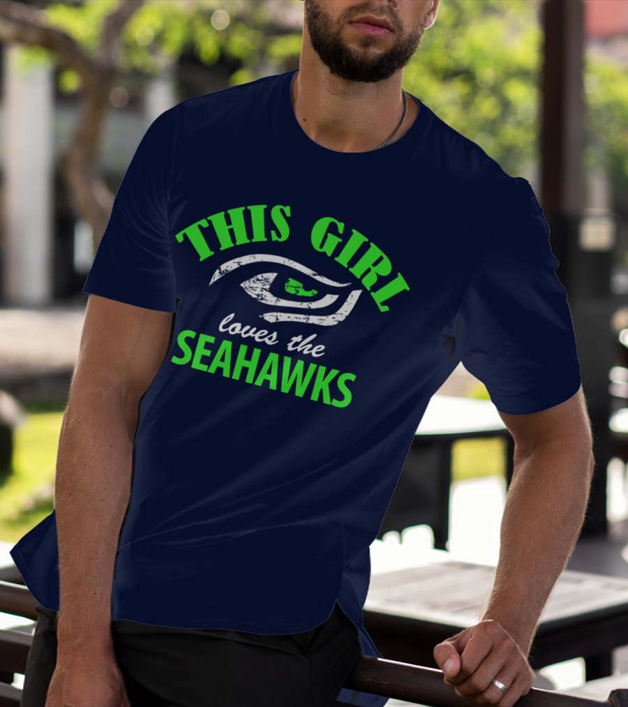 This Girl Loves The Seattle Seahawks T-Shirt