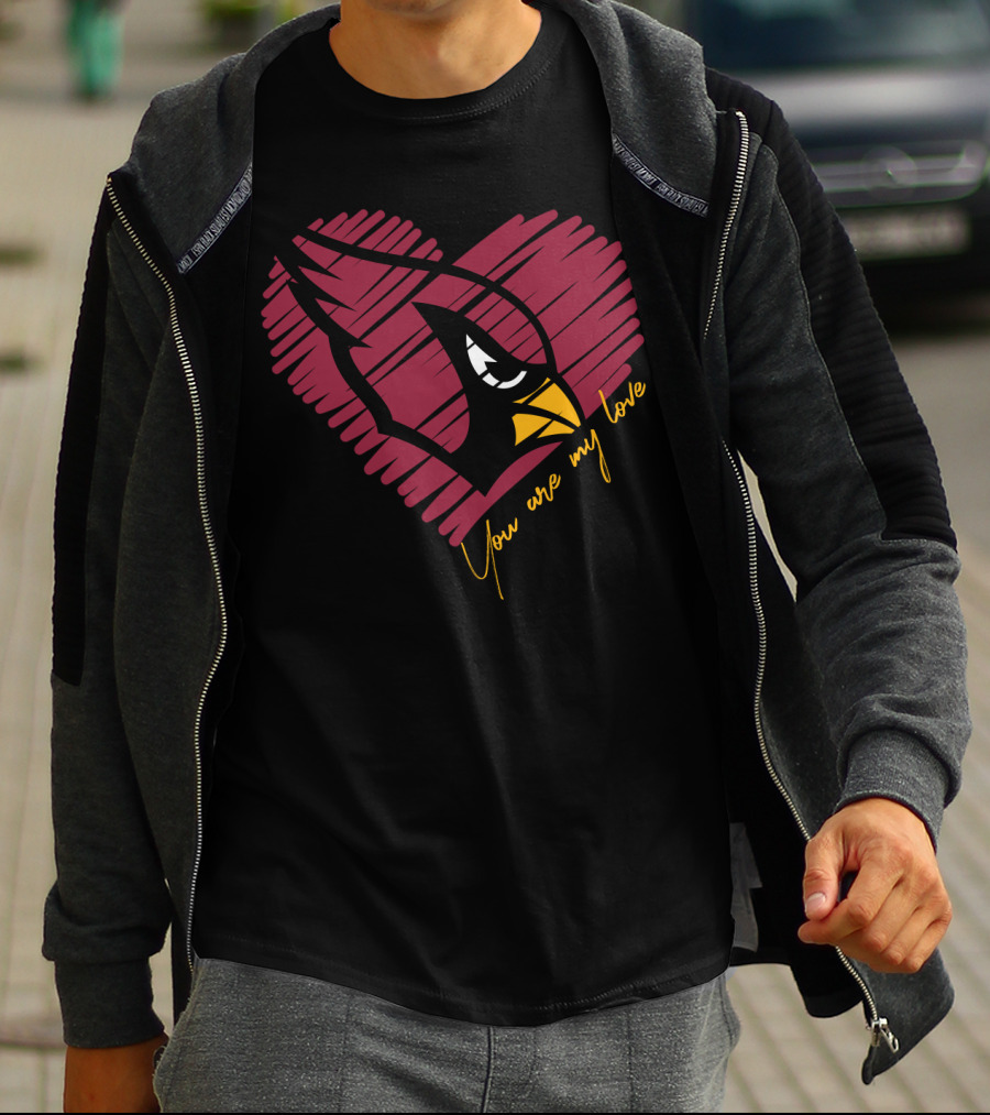 Cardinals Fans You Are My Love T-Shirt
