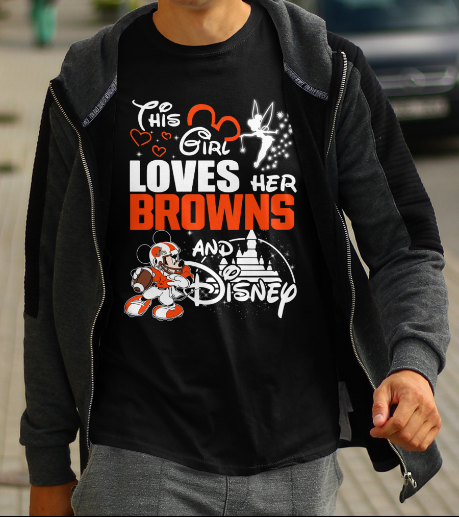This Girl Loves Her Cleveland Browns And Disney T-Shirt