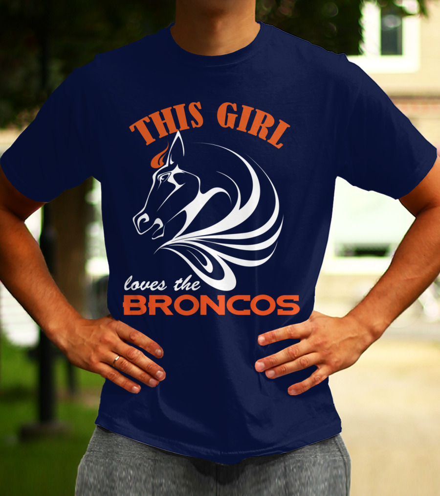 This Girl Loves The Broncos Denver Broncos T-Shirt