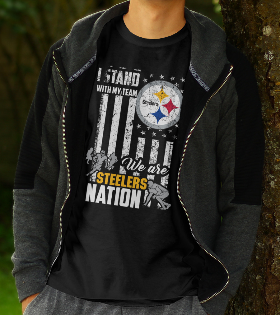I Stand With My Team We Are Steelers Nation Pittsburgh Steelers T-Shirt