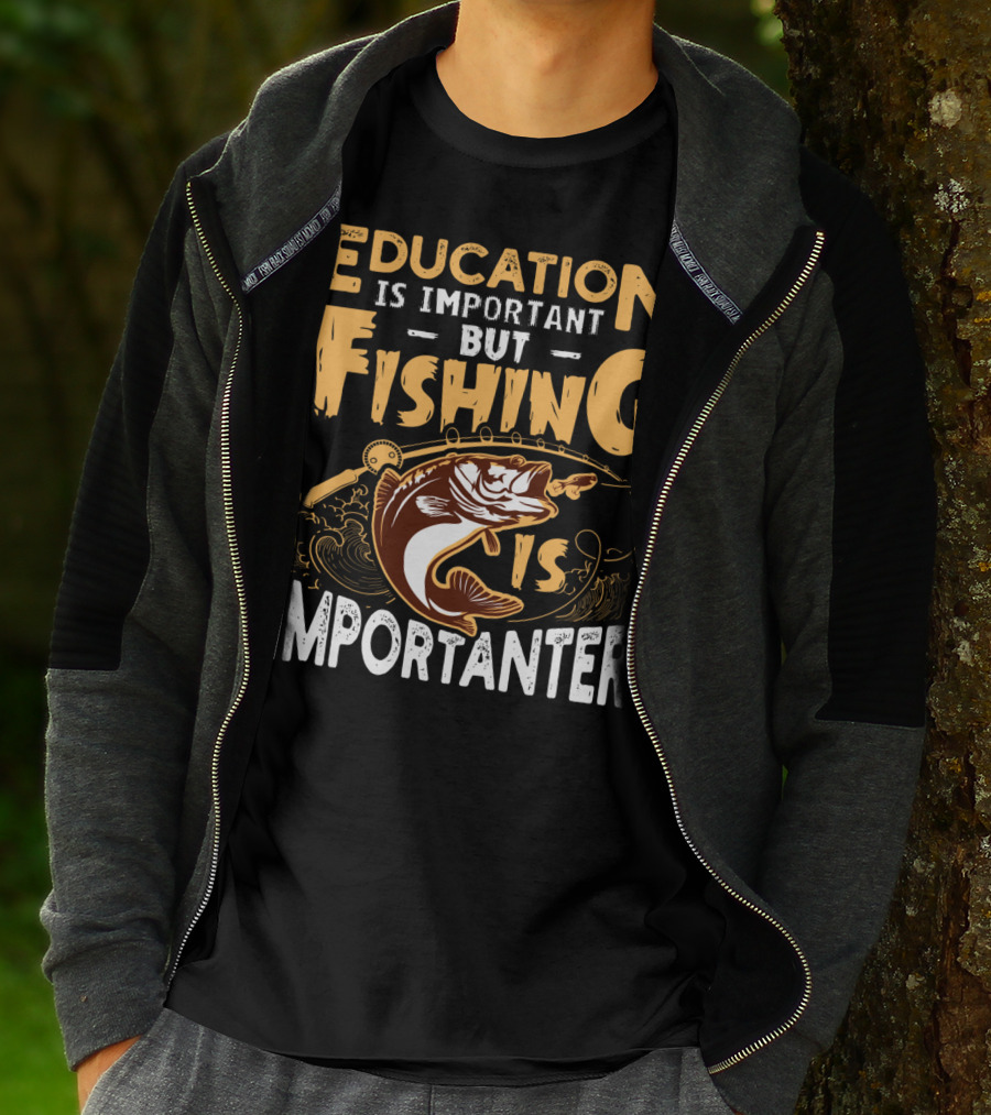 Education Is Important But Fishing Is Importanter Bass With Fishing Rod T-Shirt