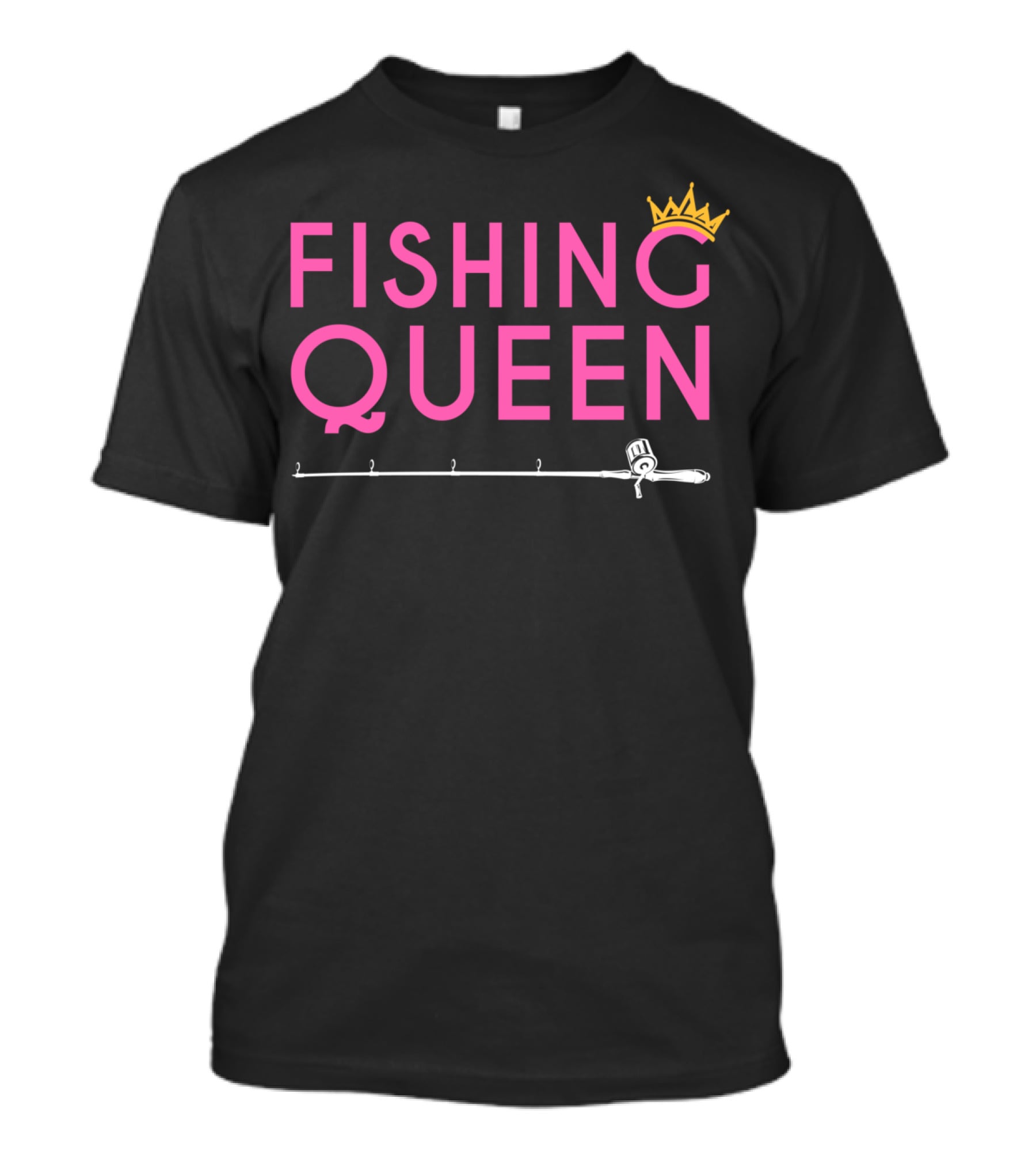 Fishing Queen Funny Girl Fishing Rod And Crown T-Shirt