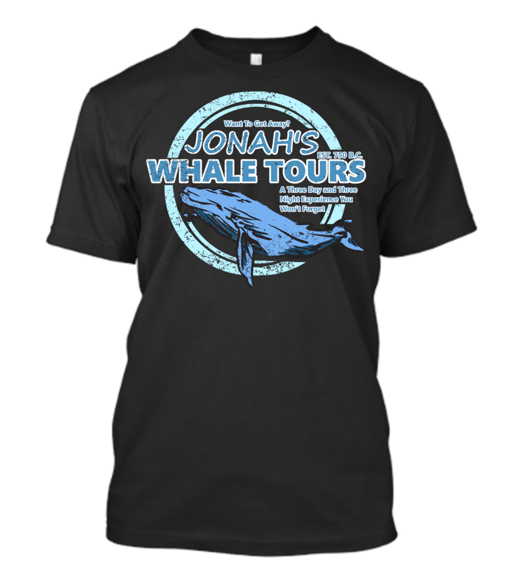JONAH'S Whale Tours: A Three Day And Three Night Experience You Won't Forget EST. 750 B.C T-Shirt