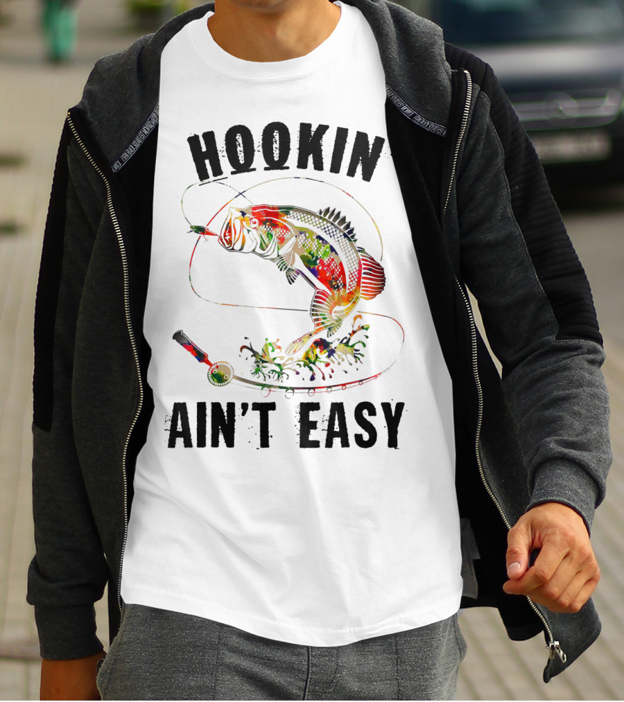 Hookin Aint Easy Funny Fishing Lover Bass Reel T-Shirt