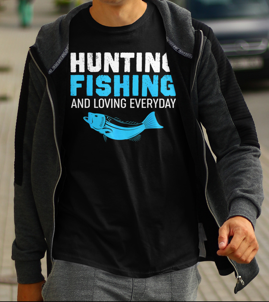 Hunting Fishing And Loving Everyday Bass Fish T-Shirt