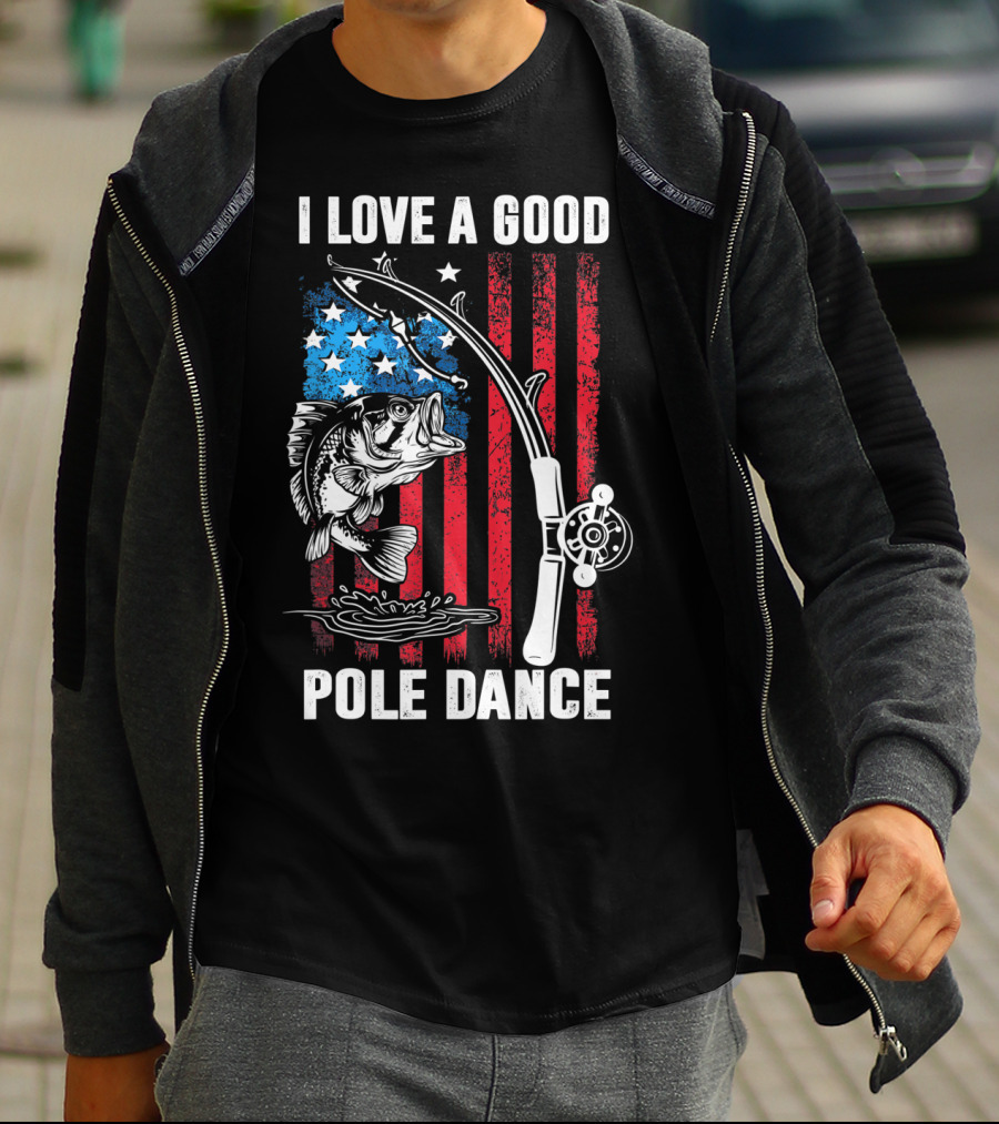 I Love A Good Pole Dance Funny Fishing Walleye Fish American Flag T-Shirt