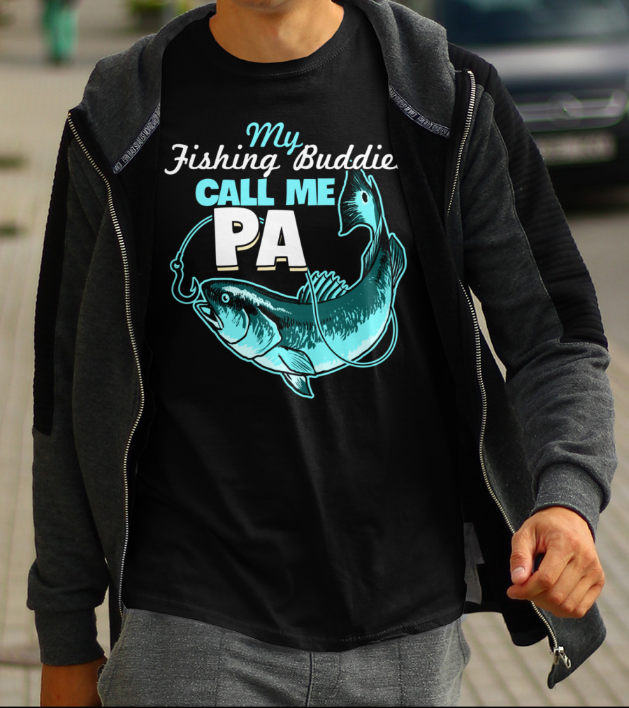 My Fishing Buddies Call Me Pa Fish Hook T-Shirt