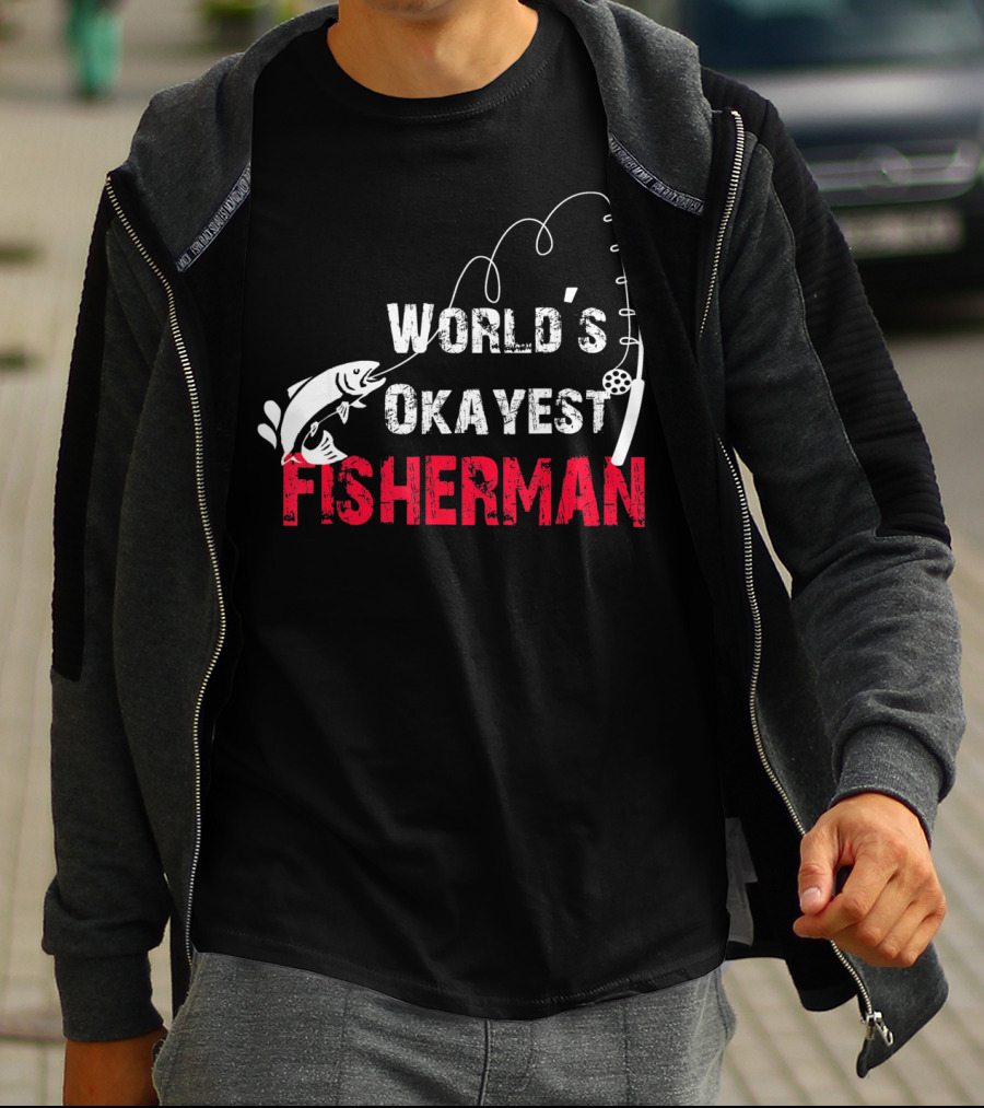 World's Okayest Fisherman Fishing Rod And Fish T-Shirt
