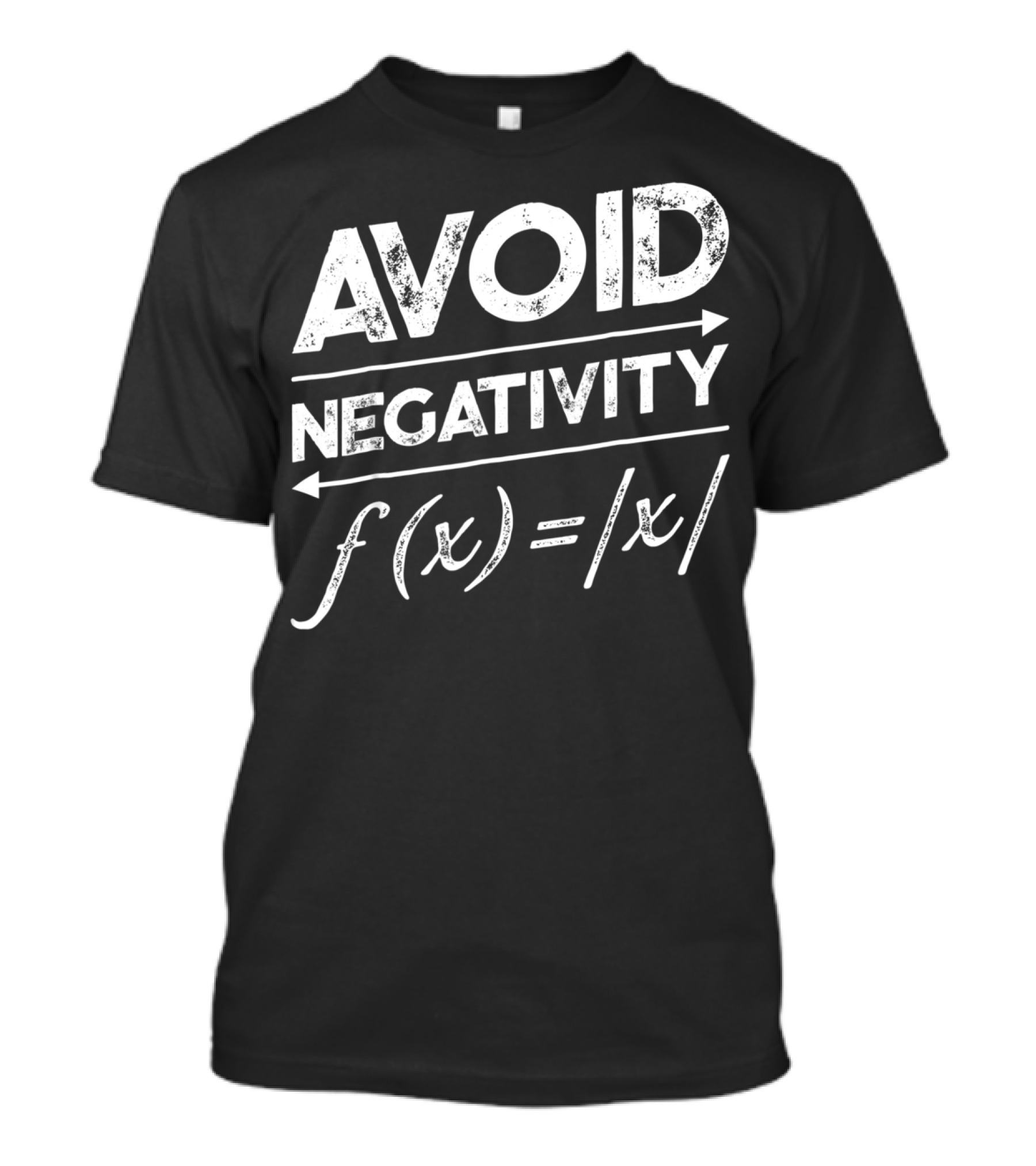 Avoid Negativity F(x)= T-Shirt