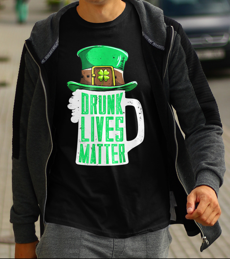 Drunk Lives Matter St Patricks Day Beer Mug Leprechaun Hat T-Shirt