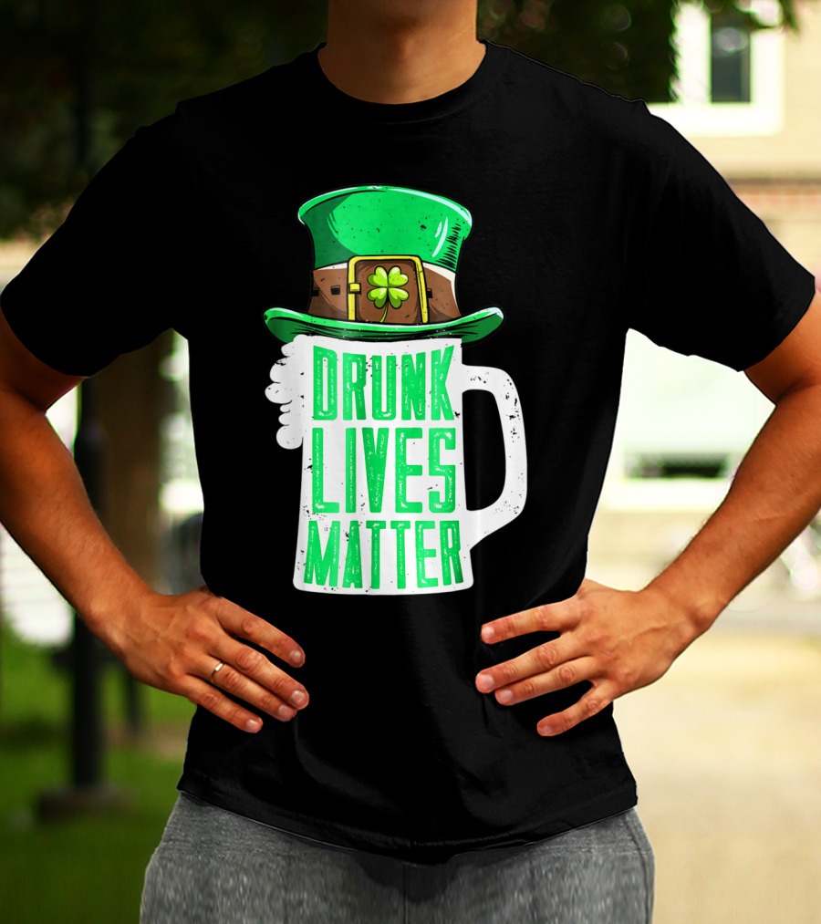 Drunk Lives Matter St Patricks Day Beer Mug Leprechaun Hat T-Shirt