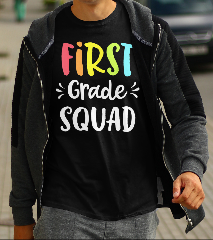 First Grade Squad Funny 1st Back To School Teacher Student T-Shirt