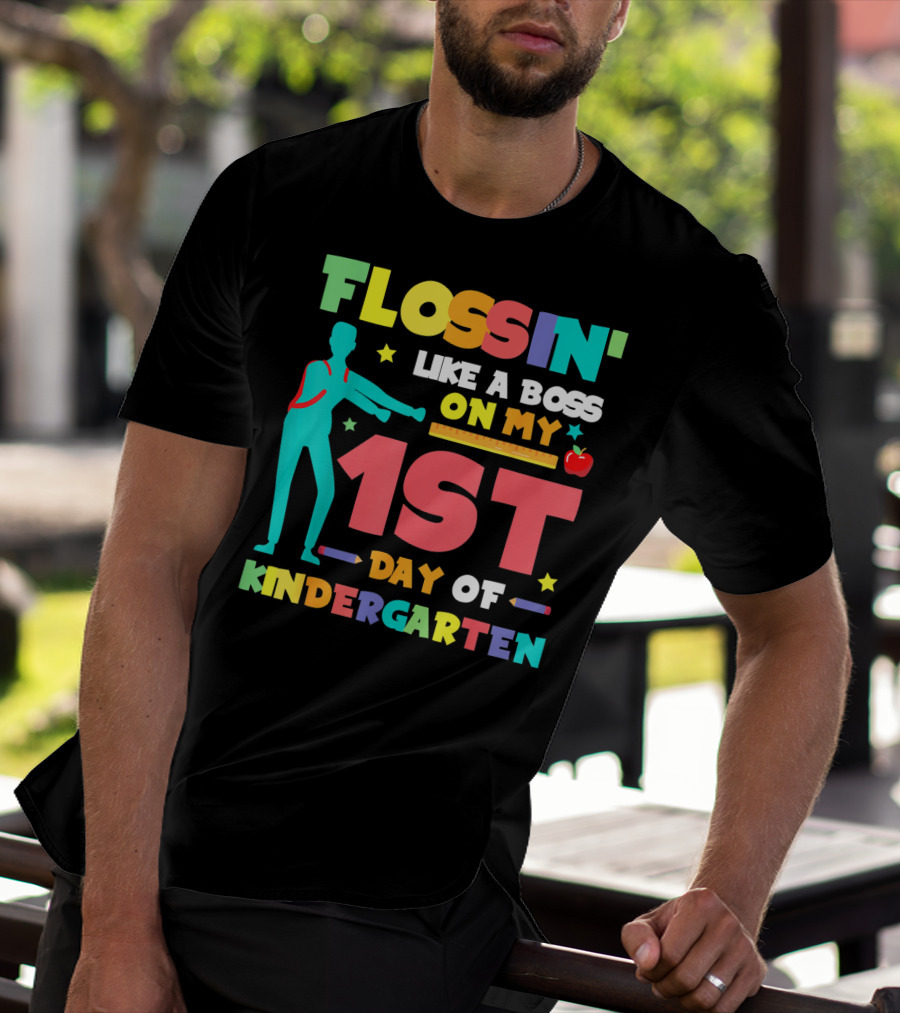 Flossin Like A Boss On My 1st Day Of Kindergarten With Silhouette And School Elements T-Shirt