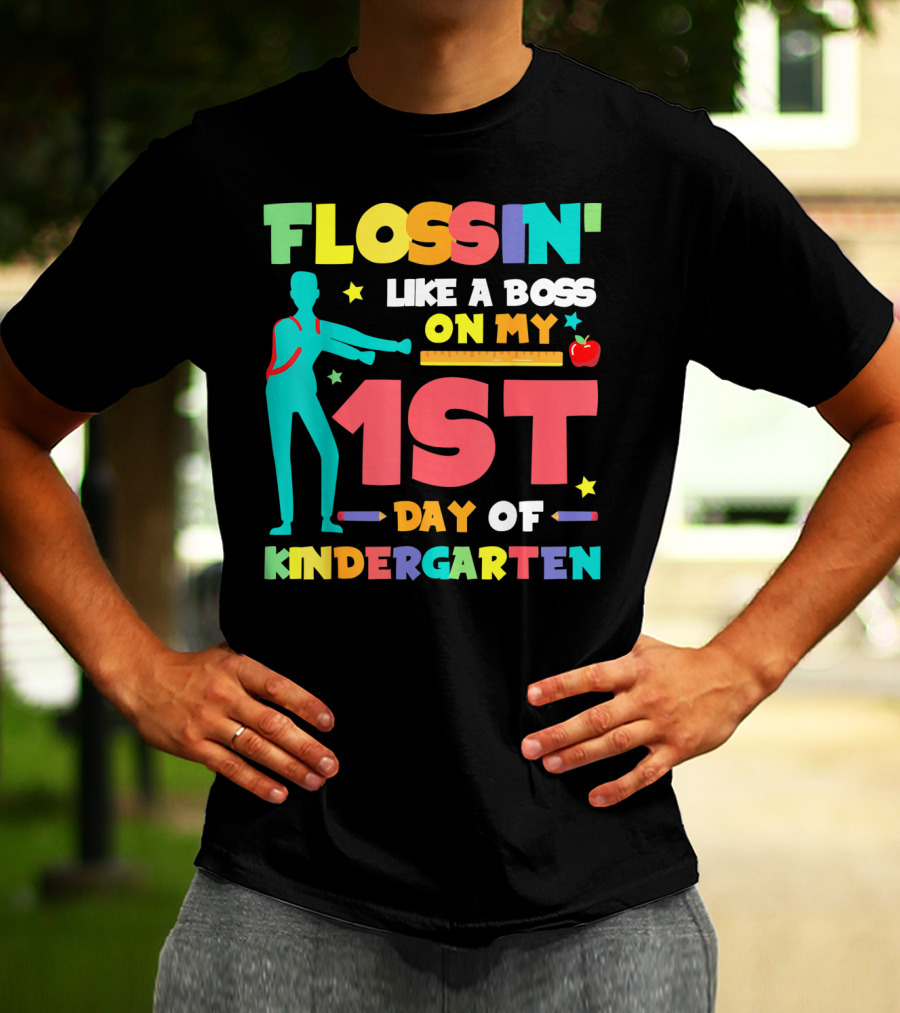 Flossin Like A Boss On My 1st Day Of Kindergarten With Silhouette And School Elements T-Shirt