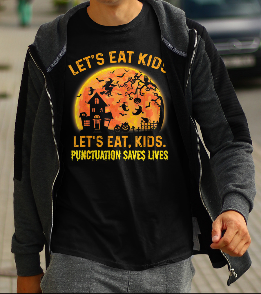 Let's Eat Kids Halloween Moon Witch Punctuation Saves Lives Grammar Teacher T-Shirt
