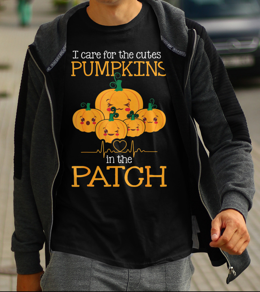 I Care For The Cutest Pumpkins In The Patch Nurse Halloween T-Shirt