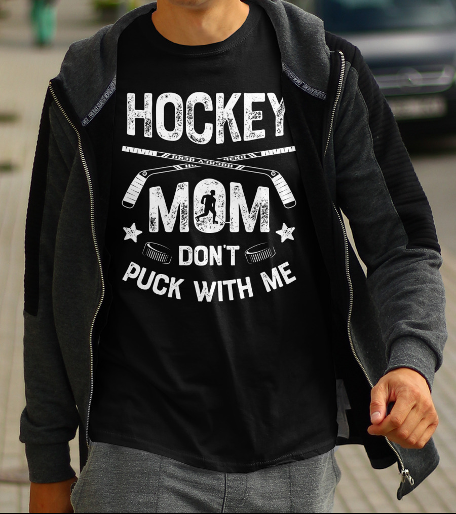 Hockey Mom Don't Puck With Me Women Moms Sports Hockey Sticks Pucks T-Shirt