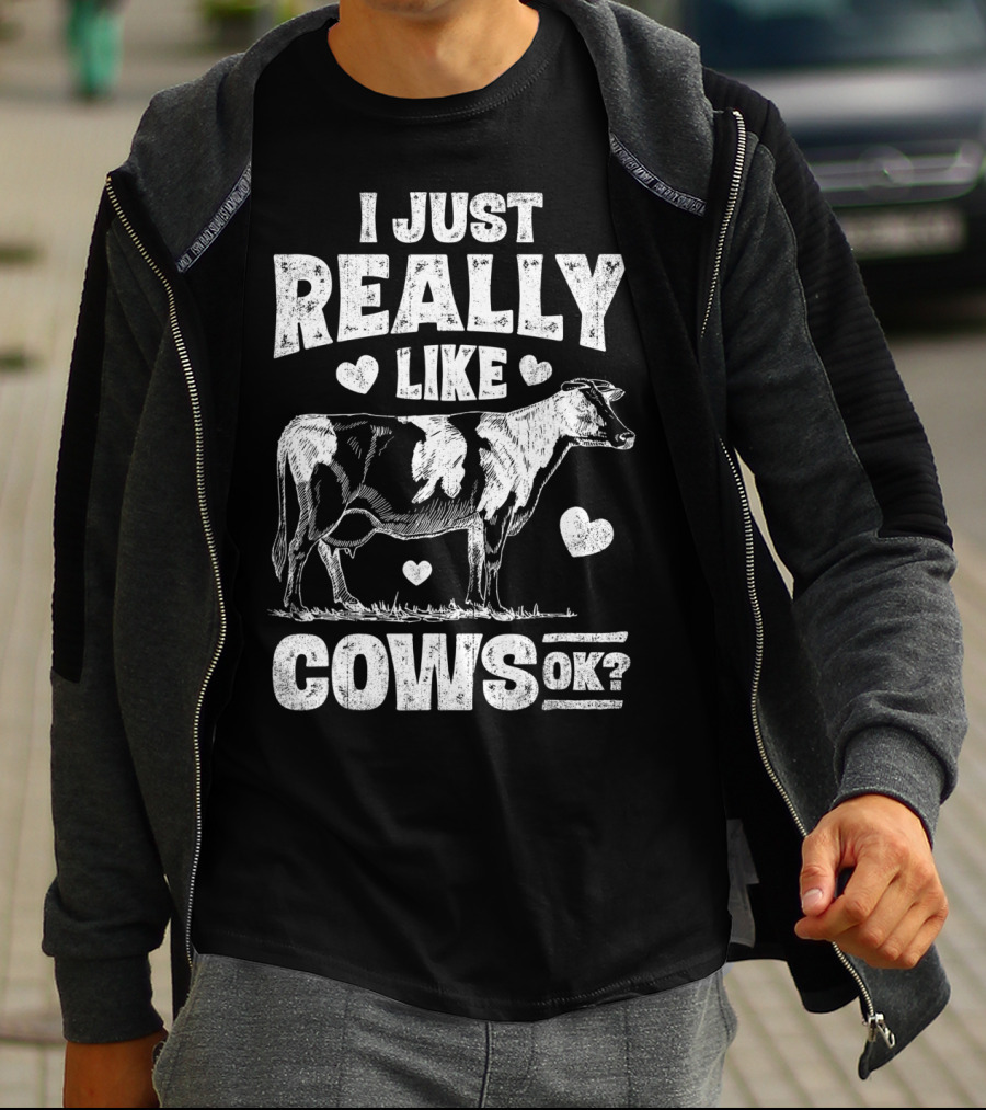 I Just Really Like Cows OK Cow Lover Farm Girls Love Hearts Animal T-Shirt