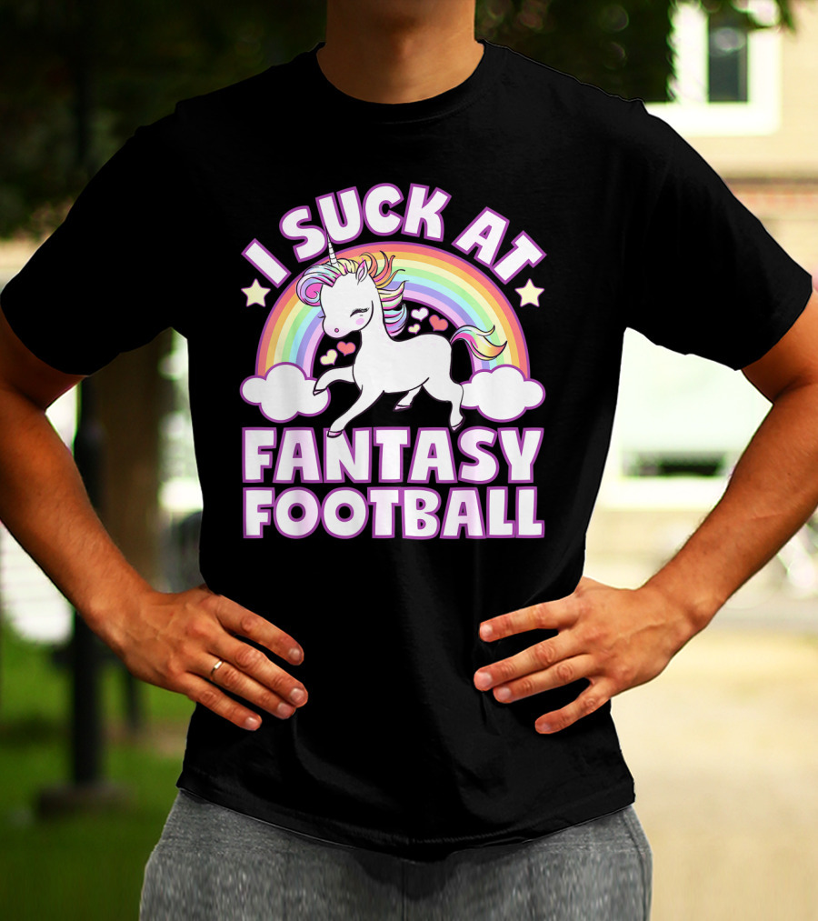I Suck At Fantasy Football Unicorn Rainbow Stars Hearts T-Shirt