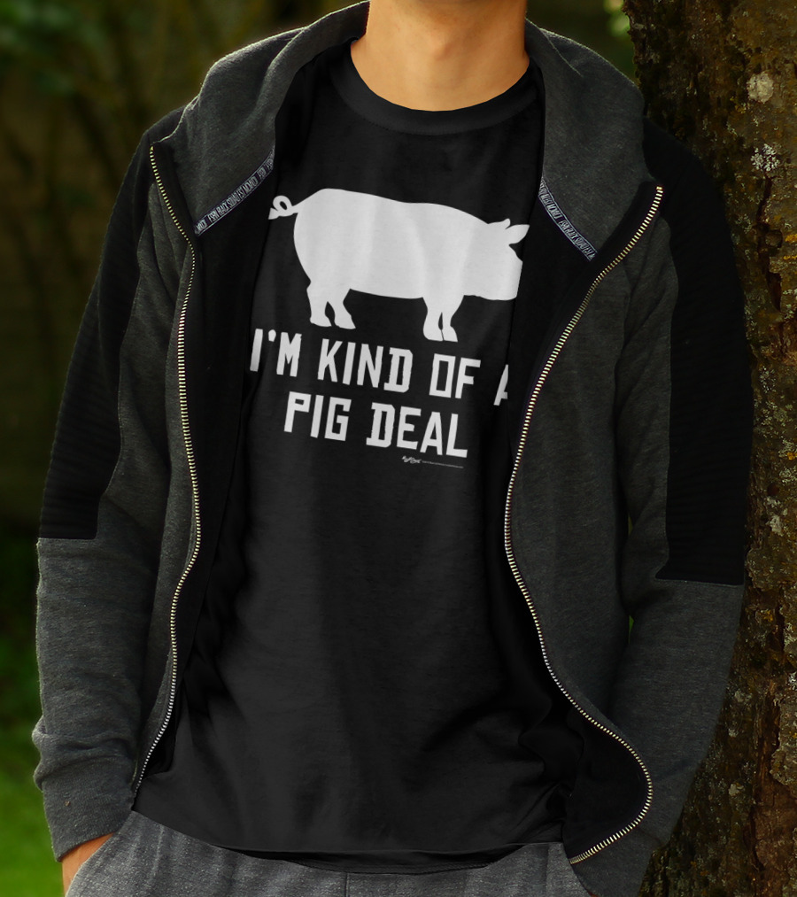 I'm Kind Of A Pig Deal Farmer Joke Drawing T-Shirt