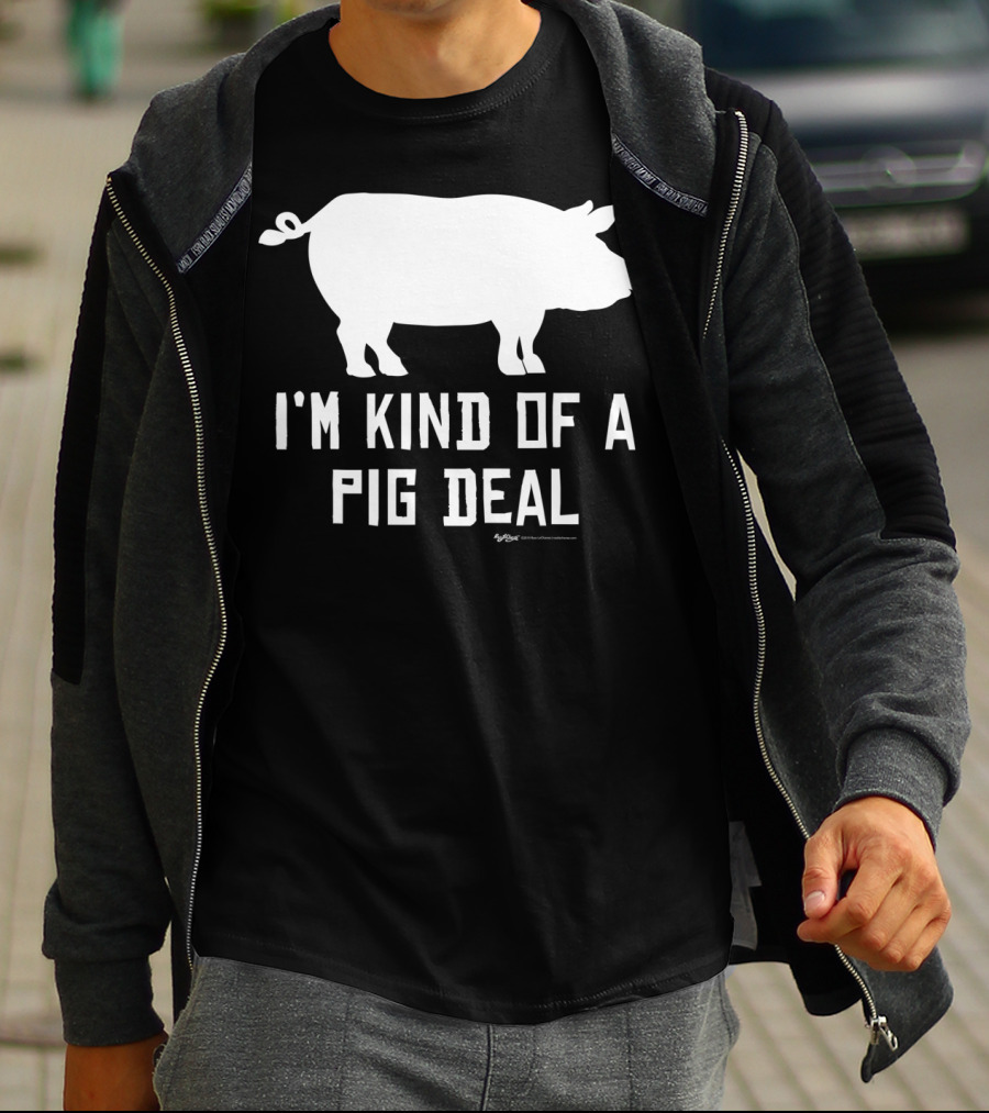 I'm Kind Of A Pig Deal Farmer Joke Drawing T-Shirt
