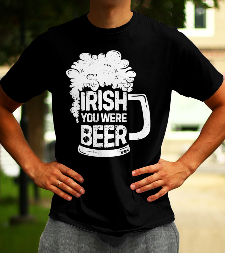 Irish You Were Beer Mug Foam T-Shirt