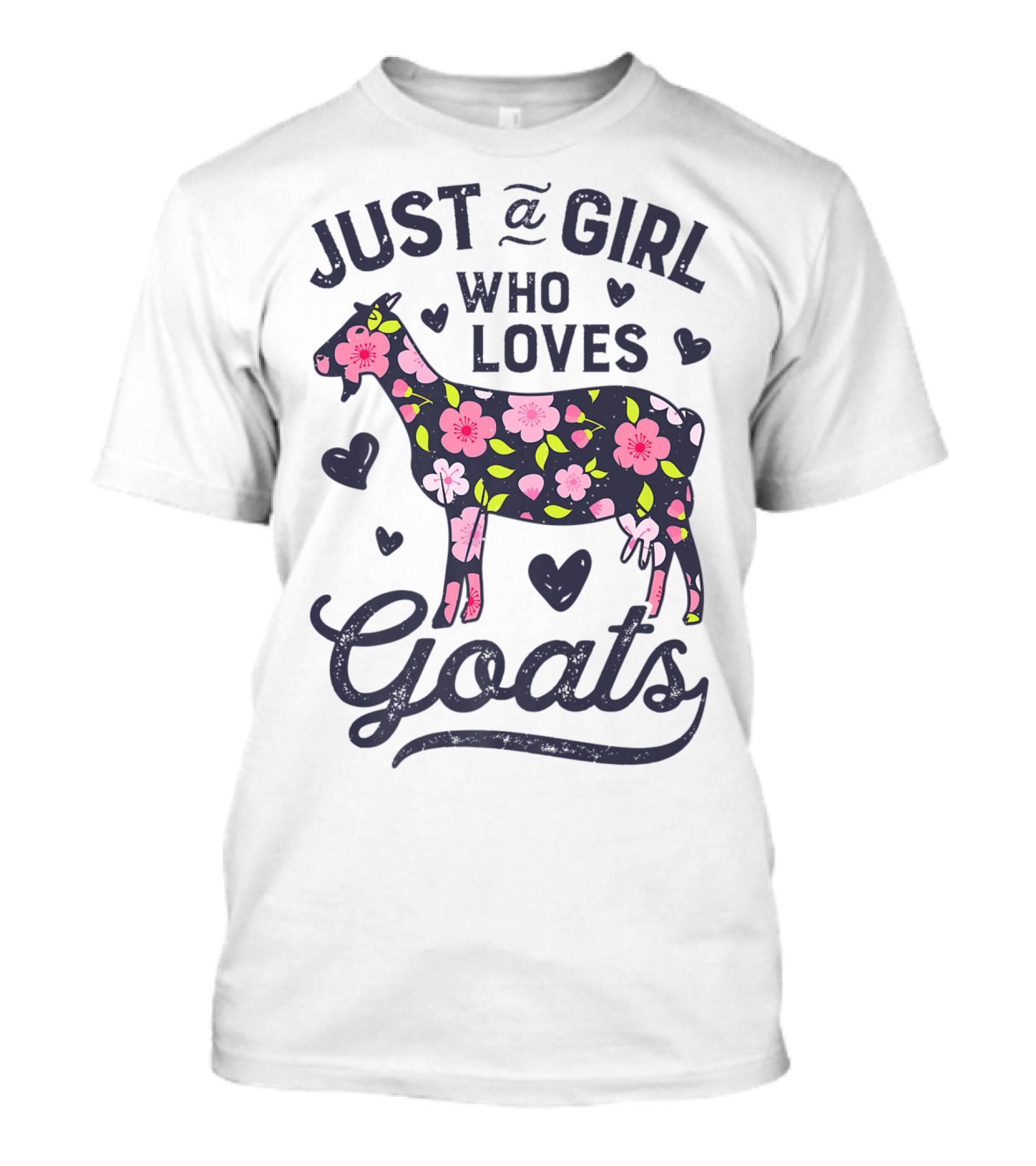 Just A Girl Who Loves Goats With Floral Goat And Hearts T-Shirt