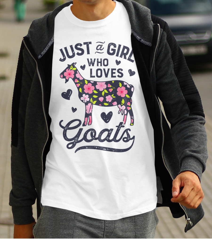 Just A Girl Who Loves Goats With Floral Goat And Hearts T-Shirt