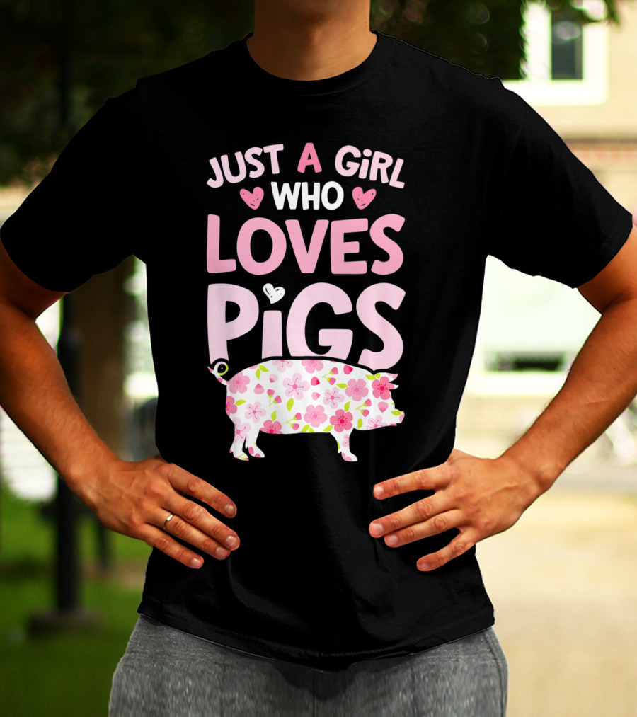 Just A Girl Who Loves Pigs With Floral Heart Pig T-Shirt