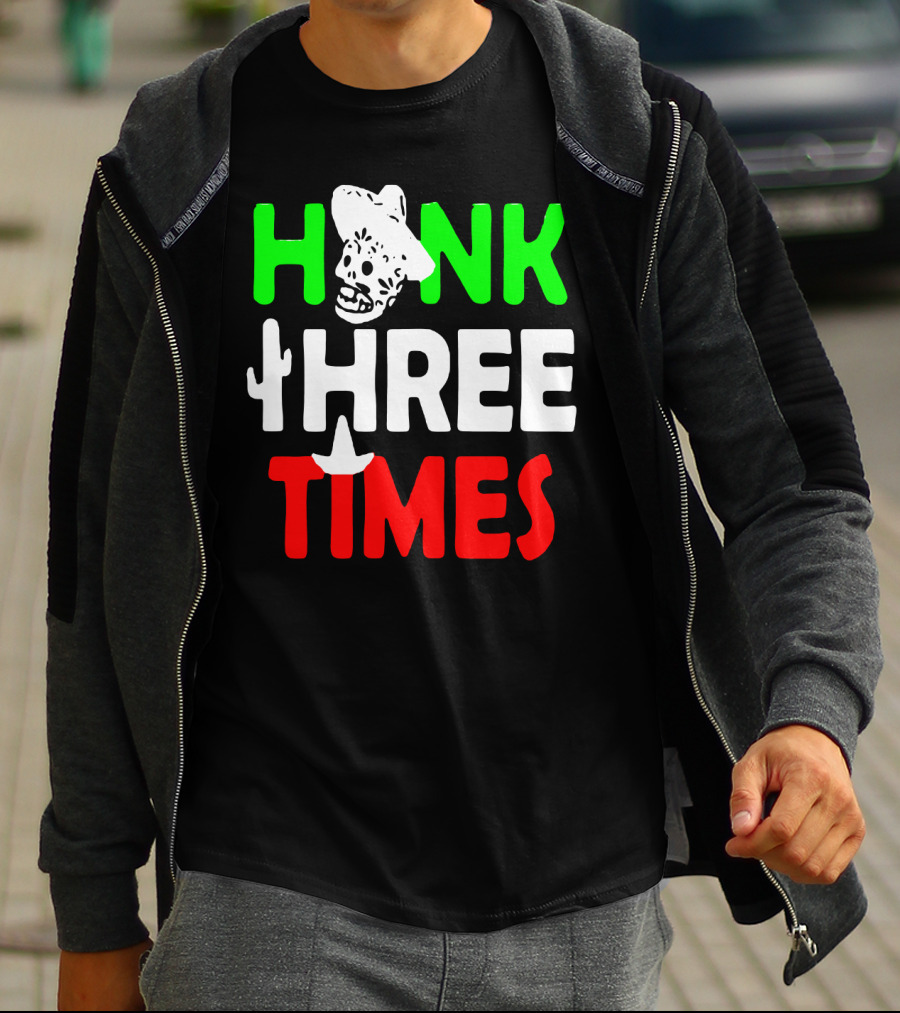 Honk Three Times Skull Sombrero Cactus Mexican T-Shirt