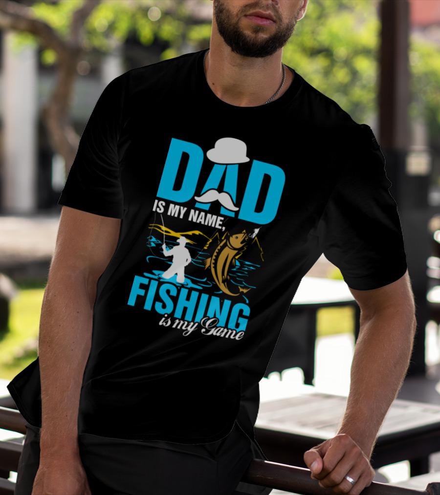 DAD Is My Name Fishing Is My Game Big Catch Angler Scene T-Shirt