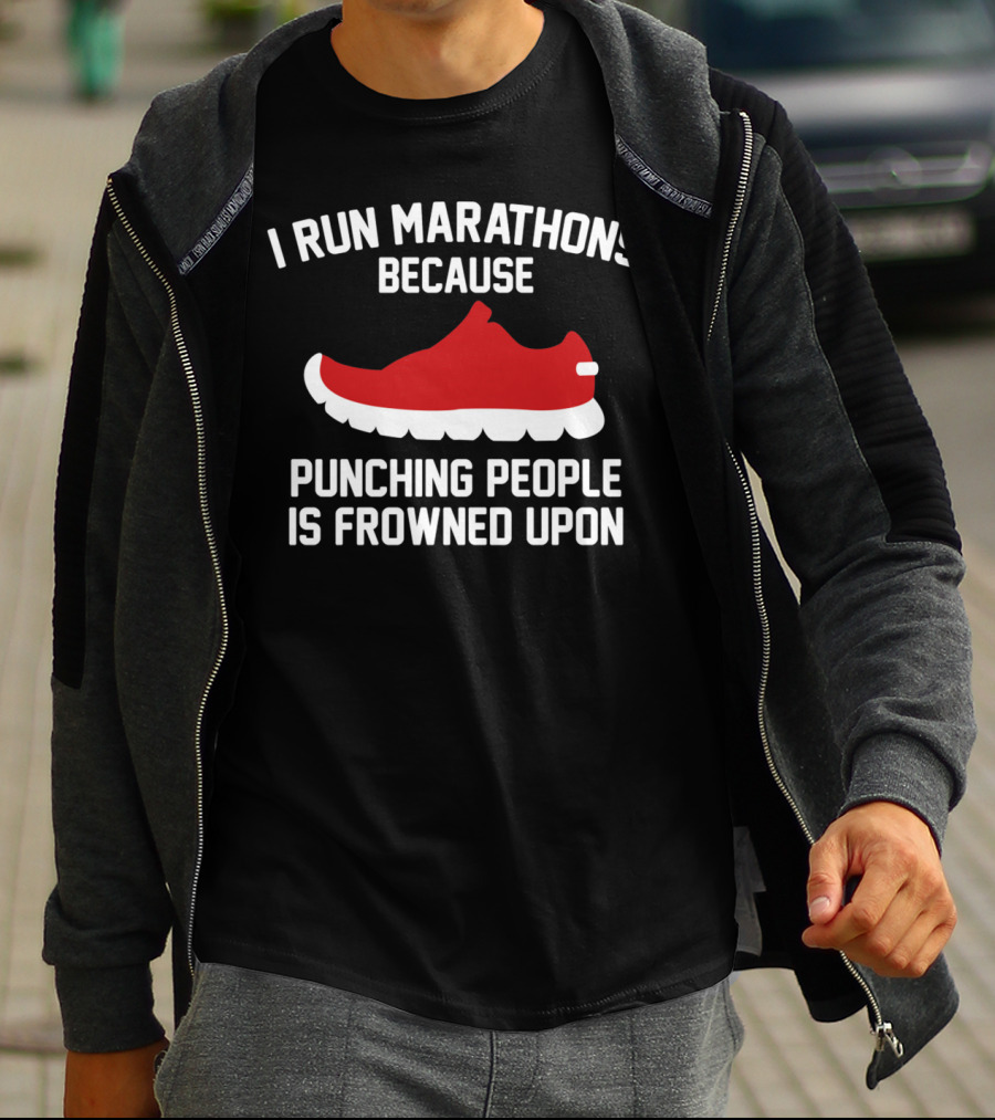 I Run Marathons Because Punching People Is Frowned Upon Red Shoe T-Shirt