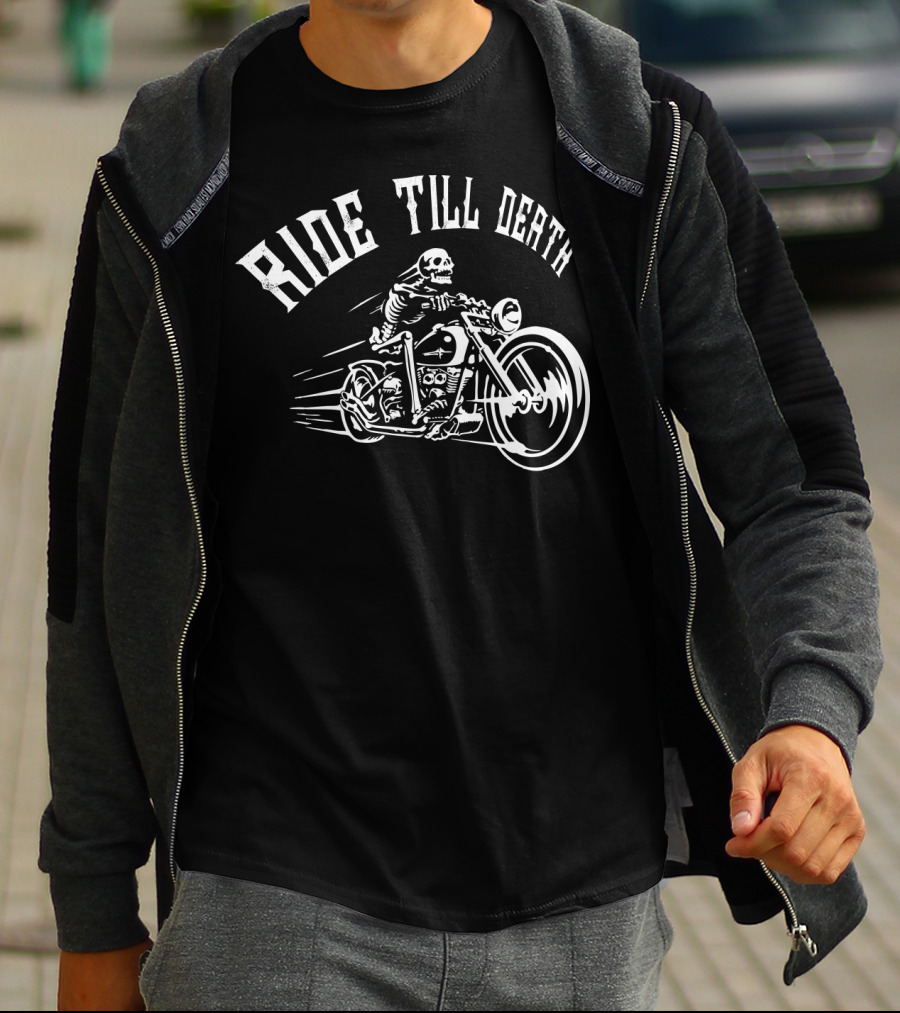 RIDE TILL DEATH Skeleton Motorcycle Biker T-Shirt