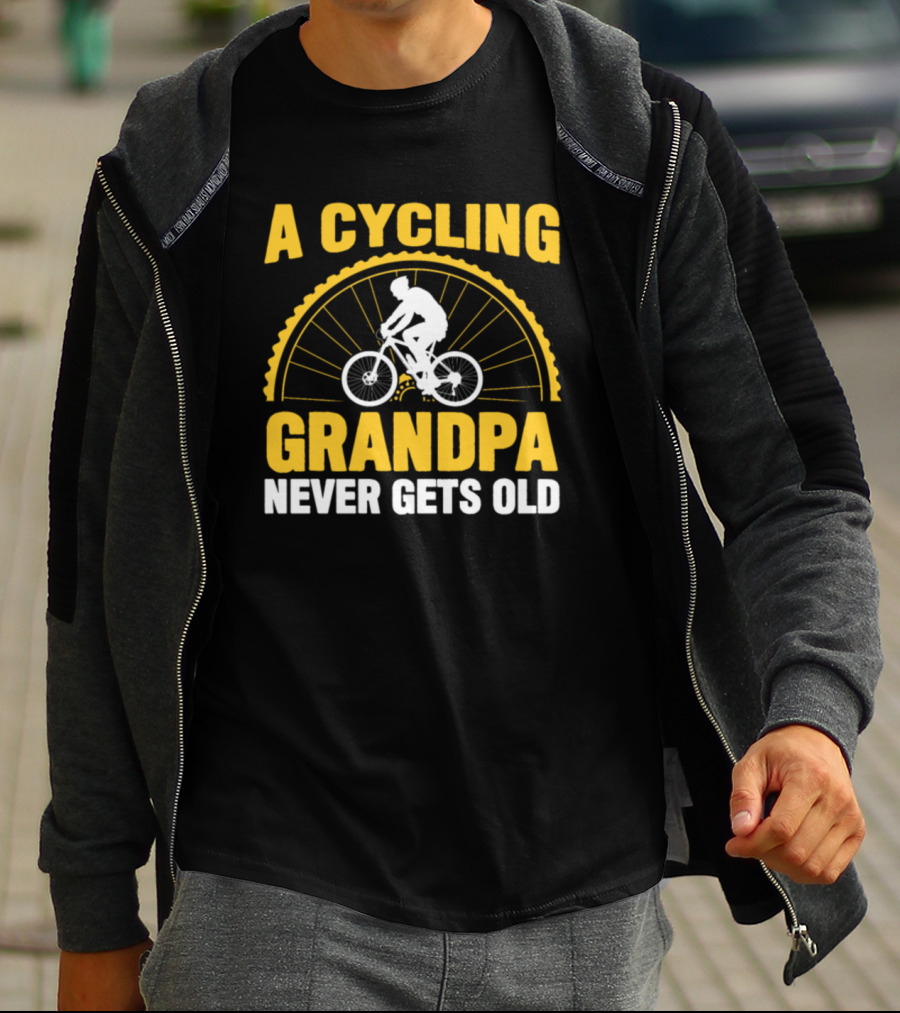 A Cycling Grandpa Never Gets Old T-Shirt