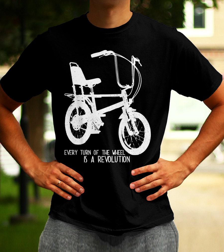 Every Turn Of The Wheel Is A Revolution BMX Bicycle T-Shirt