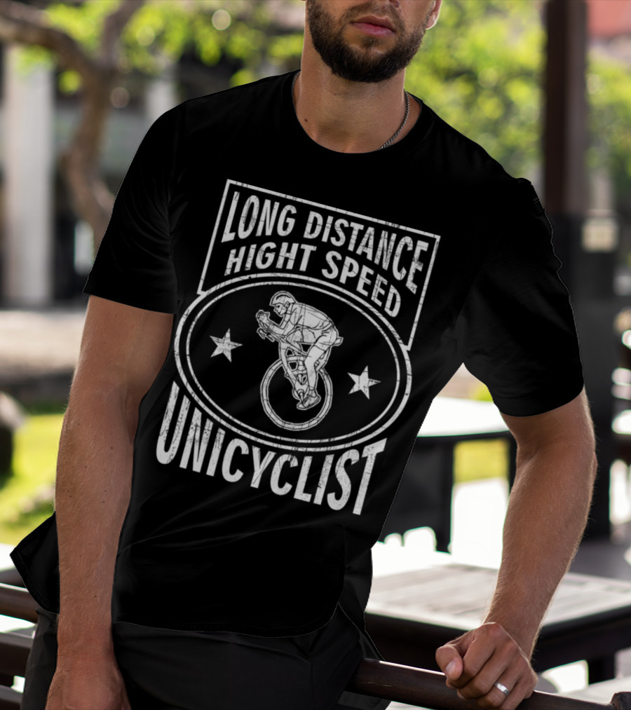 Long Distance High Speed Unicyclist T-Shirt