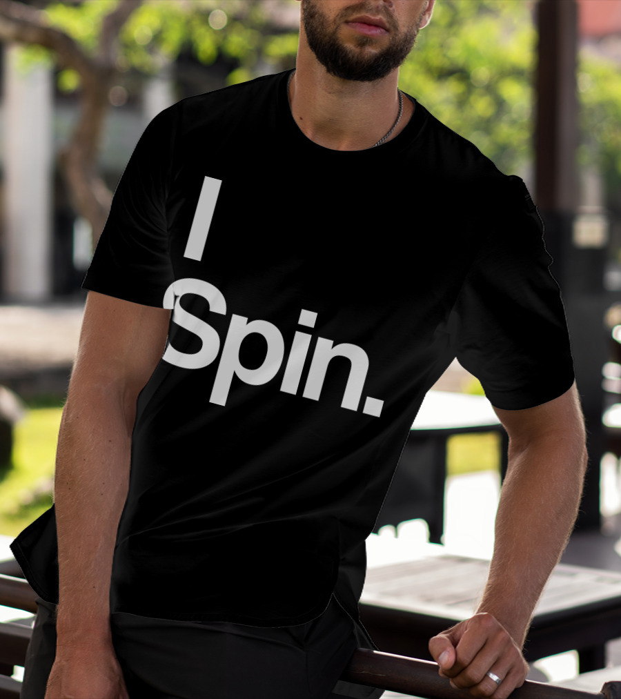 I Spin Cycling Biking Workout Fitness Enthusiast T-Shirt