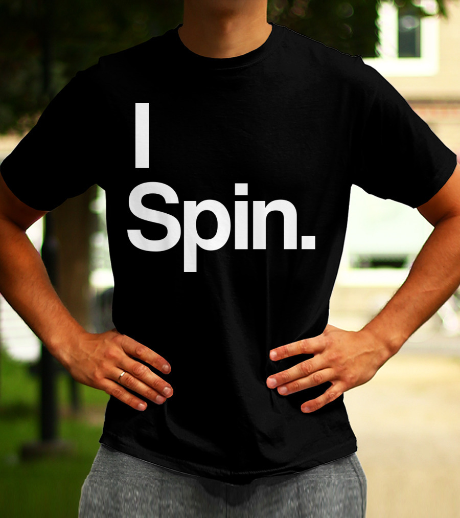 I Spin Cycling Biking Workout Fitness Enthusiast T-Shirt