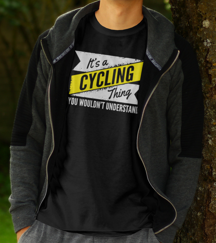 It's A Cycling Thing You Wouldn't Understand T-Shirt