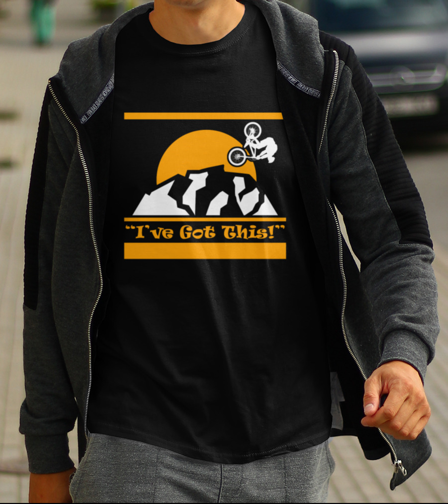 Mountain Biker I’ve Got This Cycles Lover With Sun And Rider T-Shirt