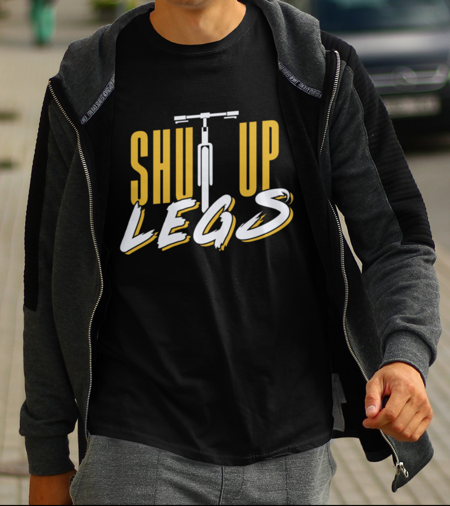 Shut Up Legs Funny Quote Athlete Bicycle T-Shirt